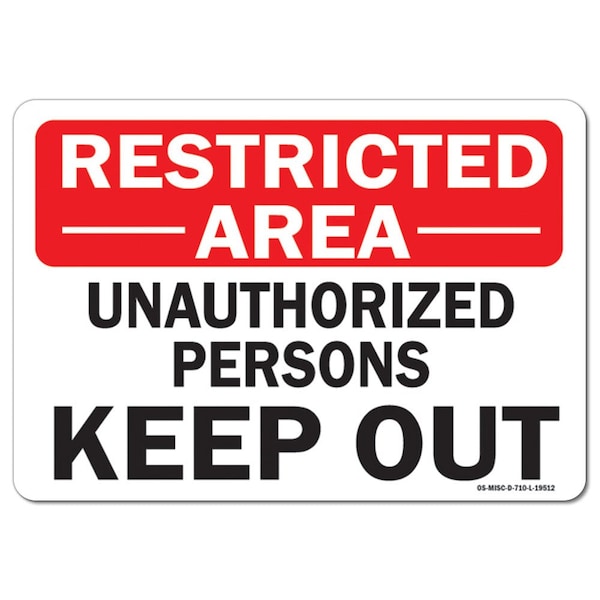 OSHA, 3.5" Height, 5" W, 5" W, 3.5" H, Lndscp, PK10, Restricted Area Unauthorized People Keep Out
